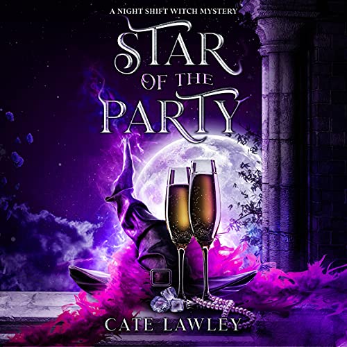 Star of the Party (Night Shift Witch #2)