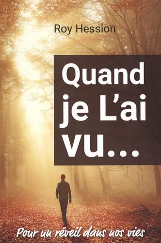 Quand je l'ai vu...: Pour un réveil dans nos vies (Paperback)