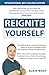 Reignite Yourself