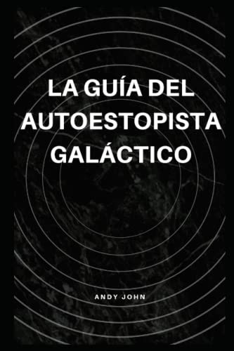 La guía del autoestopista galáctico (Paperback)