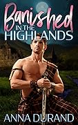 Banished in the Highlands: A Hot Scots Prequel