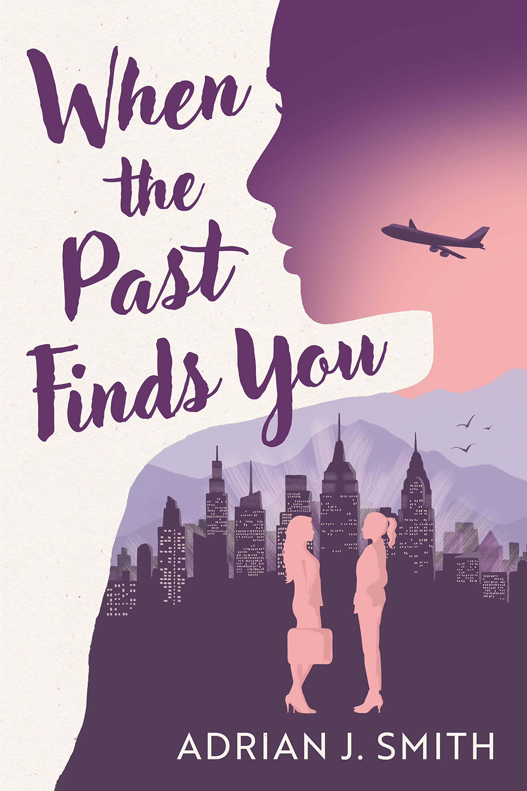 When the Past Finds You (Kindle Edition)