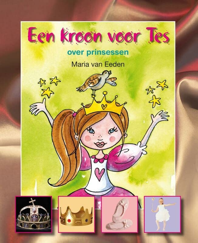 Een kroon voor Tes: over prinsessen (Lees en weet)
