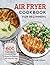 Air Fryer Cookbook for Begi...