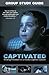 Captivated Study Guide