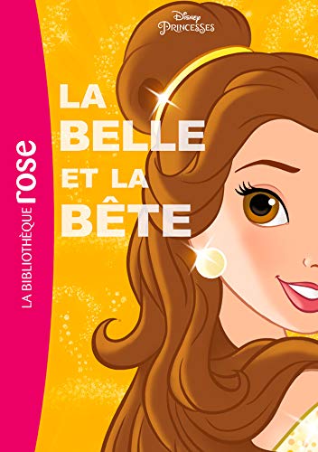 Princesses Disney 03 - La Belle et la Bête (Princesses Disney (3)) (French Edition)
