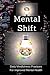 Mental Shift: 200 pages for...