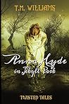 Anna Hyde in Jekyll Park: Twisted Fairy Tales