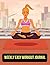 Weekly Easy Workout Journal...
