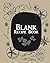 Blank Recipe Book: Blank Co...