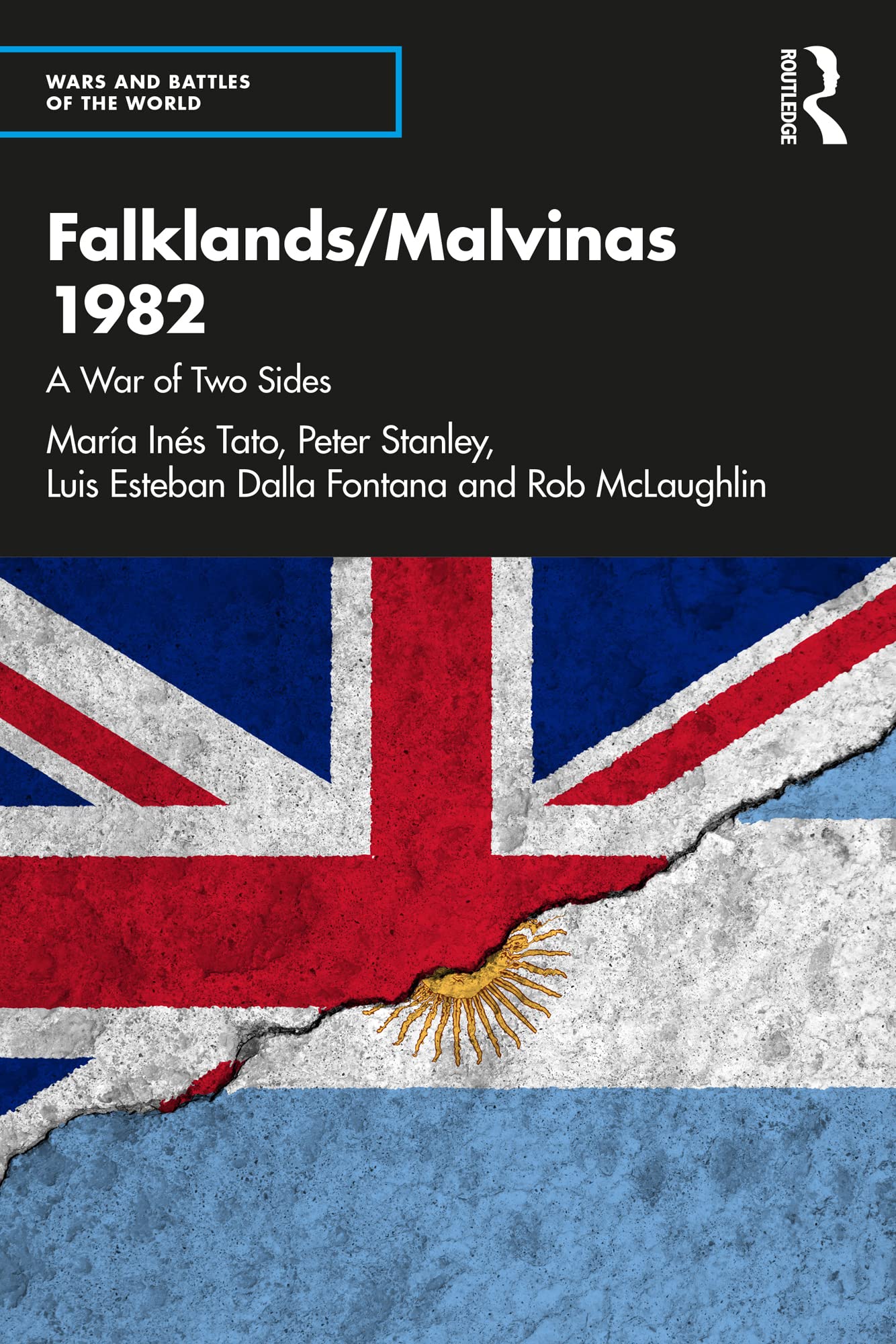 Falklands/Malvinas 1982: A War of Two Sides (Wars and Battles of the World)