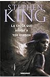 La chica que amaba a Tom Gordon by Stephen        King