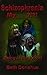 Schizophrenia My______?!?! Being in the Know! by Beth Donahue