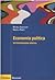 Economia politica. Un'introduzione storica by Michele Alacevich