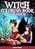 Witch Coloring Book for Adu...