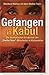 Gefangen in Kabul.