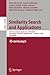 Similarity Search and Applications: 13th International Conference, SISAP 2020, Copenhagen, Denmark, September 30 – October 2, 2020, Proceedings ... Applications, incl. Internet/Web, and HCI)