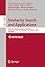 Similarity Search and Applications: 13th International Conference, SISAP 2020, Copenhagen, Denmark, September 30 – October 2, 2020, Proceedings (Lecture Notes in Computer Science Book 12440)