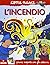 L'incendio. Con adesivi