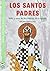 Los Santos Padres: Vida y o...