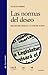 Las normas del deseo/ The R...