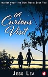 A Curious Visit (Murder Under the Gum Trees, #2)