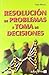 Resolución de problemas y toma de decisiones