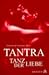 Tantra. Tanz der Liebe.