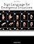 Sign Language for Emergency...