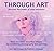 THROUGH ART - illustrated