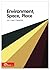 Environment, Space, Place (...