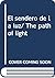 El sendero de la luz/ The path of light by Pierre Lassalle