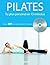 Pilates: Tu plan personal e...