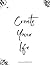 Create Your Life Lined Floral Notebook, 120 pages, paperback,... by Avishai El All Rights Reserved