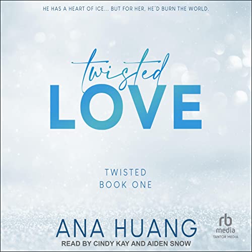 Twisted Love (Twisted, #1)