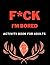 F*ck I'm Bored Activity Boo...