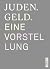 Juden. Geld. Eine Vorstellung