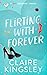 Flirting with Forever (Dirt...