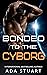 Bonded to the Cyborg: Enemi...