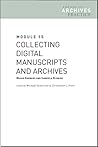 Module 15: Collecting Digital Manuscripts and Archives (Trends in Archives Practice)