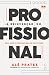 A reinvenção do profissional
