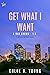 Get What I Want