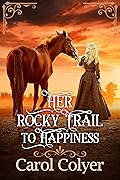 Her Rocky Trail to Happiness