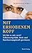 Mit erhobenem Kopf.