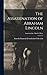 The Assassination of Abraham Lincoln; Assassination - Booth's Diary