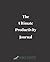 The Ultimate Productivity J...