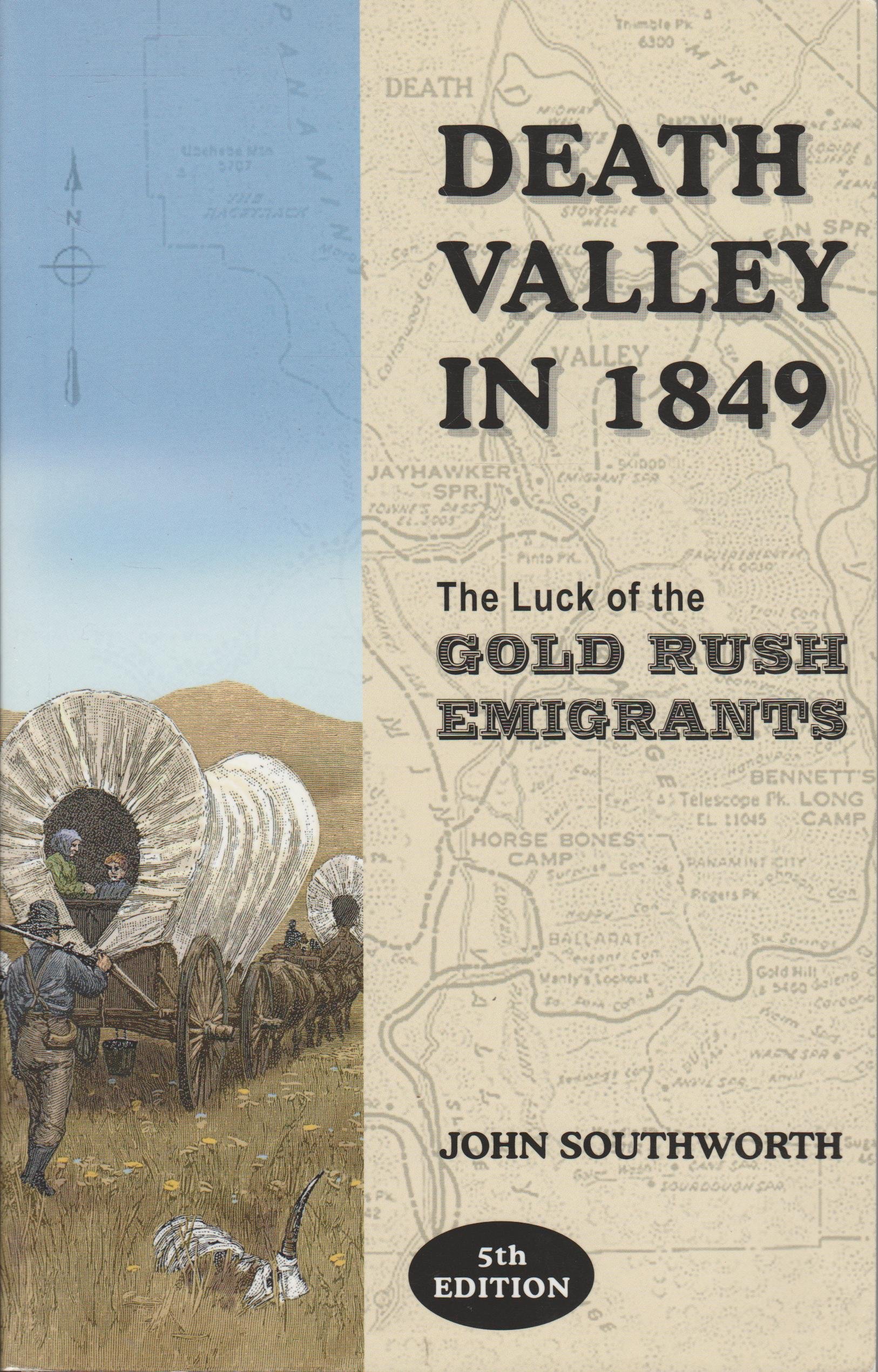 Death Valley in 1849: The Luck of the Gold Rush Emigrants
