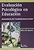 Evaluacion psicologica en educacion (Spanish Edition)