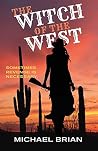 The Witch of the West The Witch of the West