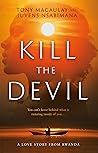 Kill the Devil: A...